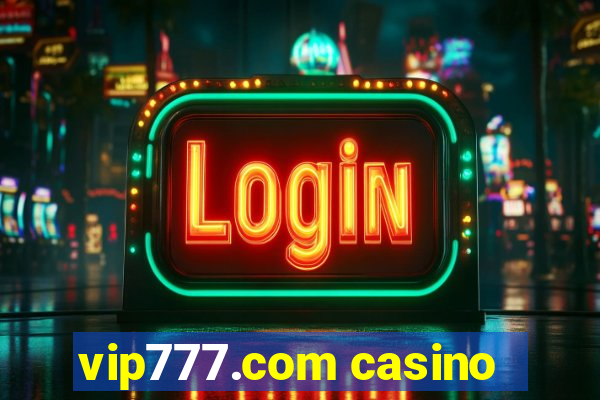 vip777.com casino